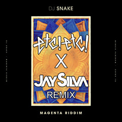DJ SNAKE - Magenta Riddim (ETC!ETC! & Jay Silva Remix){Free Download}