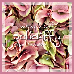 solid:iffy feat. Ché? (prod. thundaa)