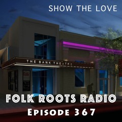 Episode 367 - Show The Love