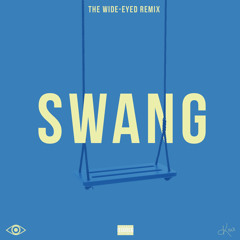 Rae Sremmurd - Swang (The Wide-Eyed Remix)