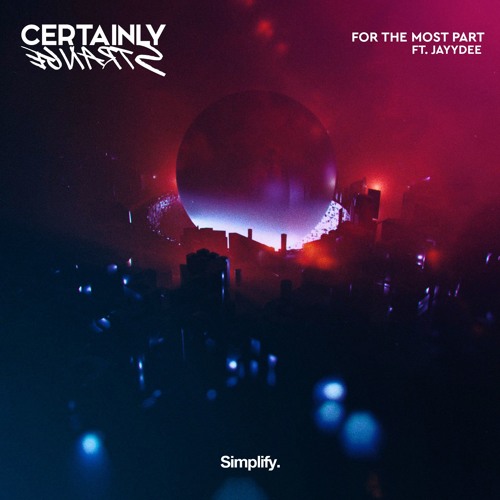 for the most part (feat. jayydee)