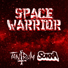 SOKKA x TANTRUM - SPACE WARRIOR (CLIP)