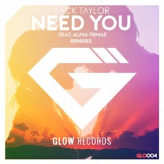 Jack Taylor - Need You Feat. Alina Renae [Charlie Dens Remix]