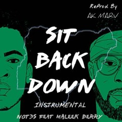 Not3s ft Maleek Berry - Sit Back Down Instrumental (Prod. by Ak Marv)| IG - @armvellous