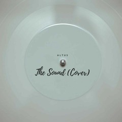 The Sound (Noah Gundersen Cover)