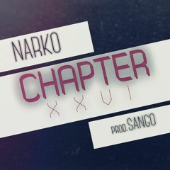 Chapter XXVI (Prod. Sango)