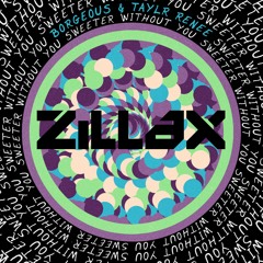 Sweeter without you- Borgeous ft.Taylr Renee(ZILLAX remix)