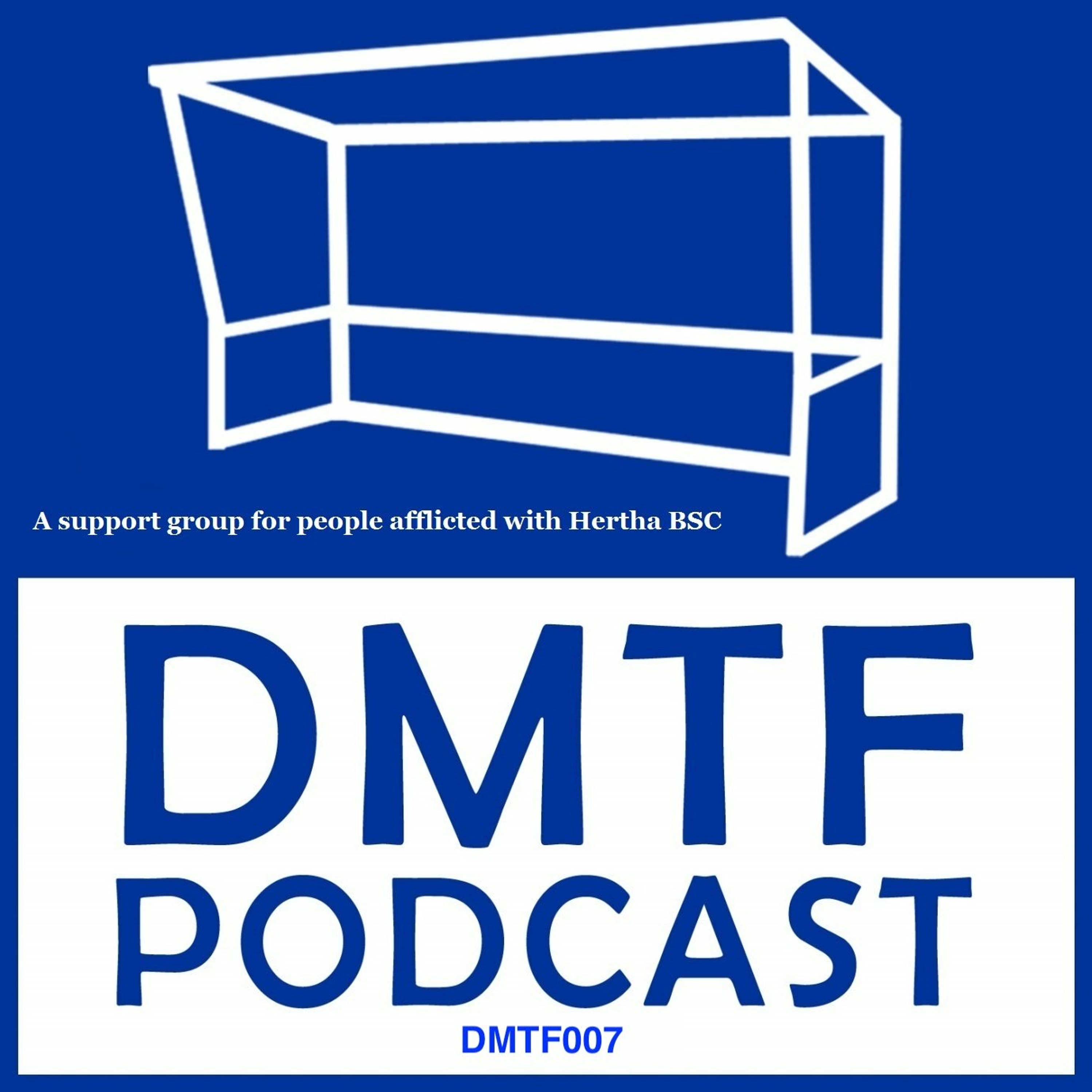 DMTF007 - Hertha and the Disappearing Goal Threat