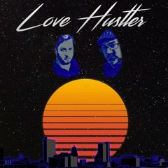 LOVE HUSTLER - EPISODE 21 - STREET WAX RADIO