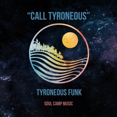 Call Tyroneous [Snippet] - Tyroneous Funk - OUT NOW!