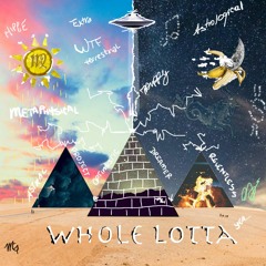 Whole Lotta ( Prod By Jux )