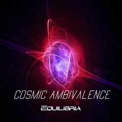 Cosmic Ambivalence (Original Mix)
