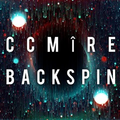 CCMÎRE - BACKSPIN [500 FOLLOWERS FREEBIE]