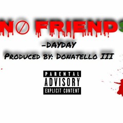 No Friend$