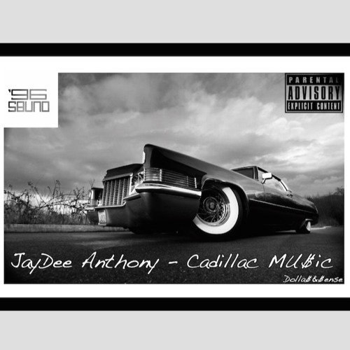 JayDee Anthony - Cadillac Mu$ic (prod.C'Mar The Producer)