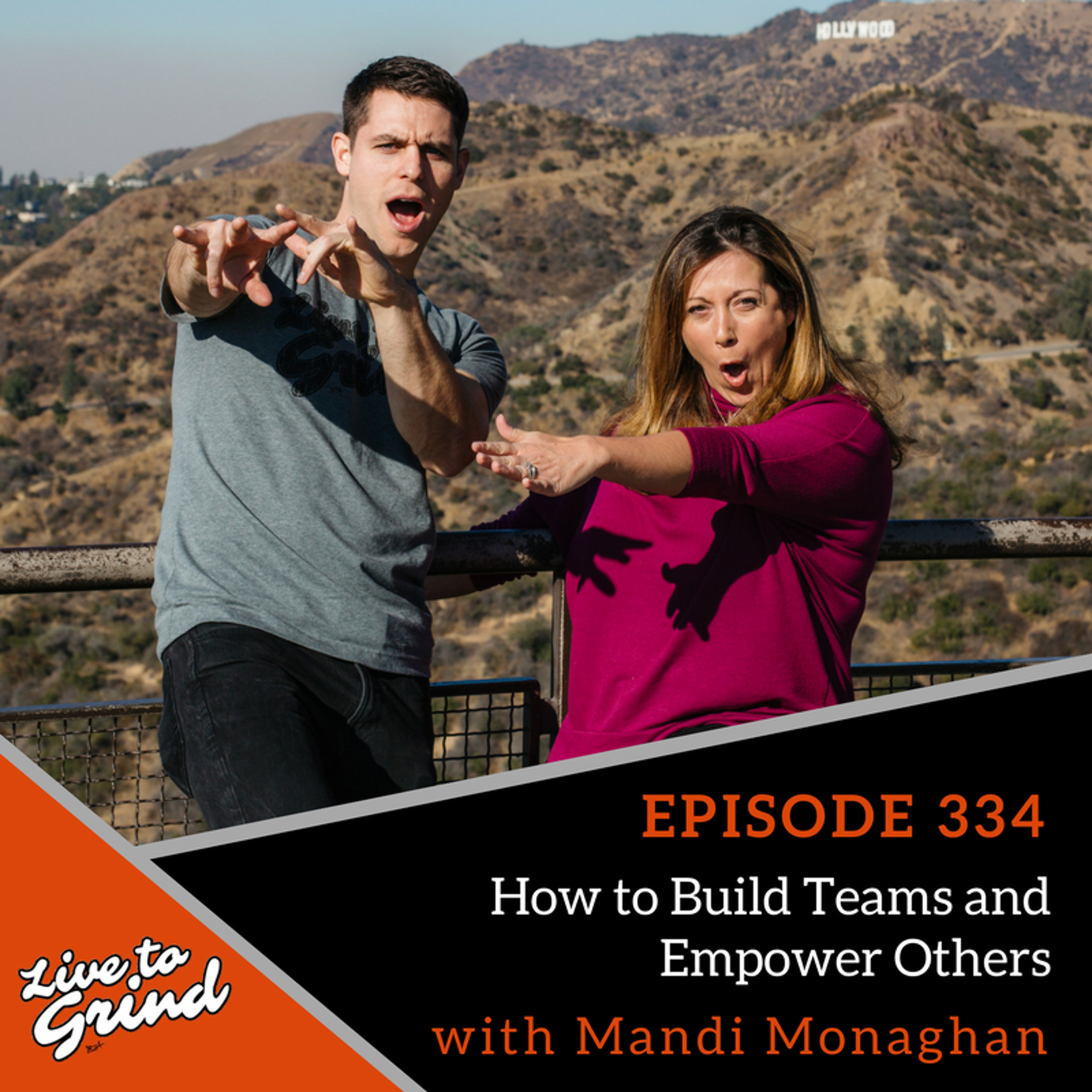 EP 334 How to Build Teams and Empower Others with Mandi Monaghan episode artwork