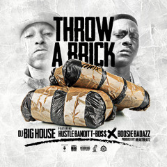 Throw A Brick Remix feat. T-Bo$$ x Boosie Badazz