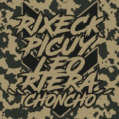 RIXECK Ft. PICUY SOTO & LEO RIERA - CHONCHO