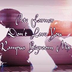 Don't Love You - Rampus Bigroom Mix