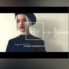 Young & Numb × Louis Val