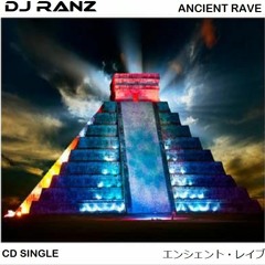 ANCIENT RAVE