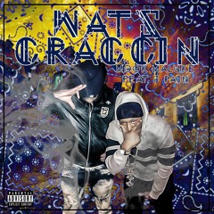 WAT'S CRACCIN