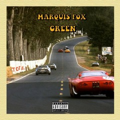 marquis fox - green (prod. by kellevators)