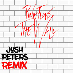 Pink Floyd - Another Brick in the Wall (Josh Peters Remix)