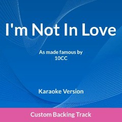 I'm Not In Love Acoustic