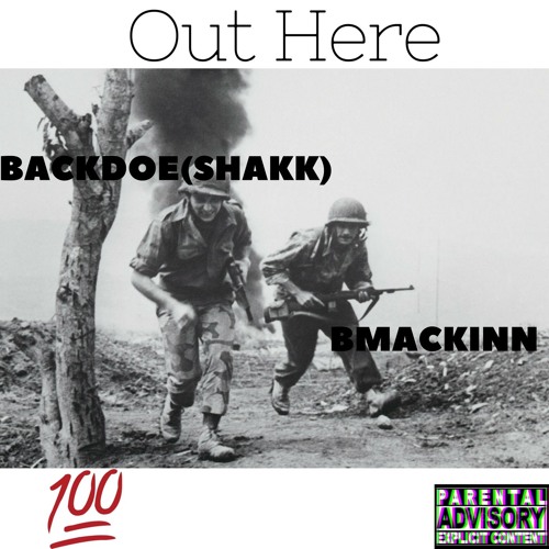BackDoe(Shakk& Bmackinn)- Out Here