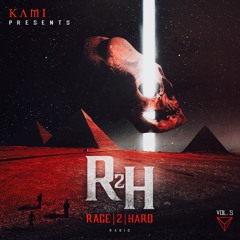 KAMI Presents: RAGE 2 HARD Radio Vol. 5