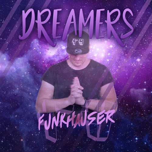 Funkhauser - Dreamers (Hard mix)
