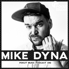 Pokut Music Podcast 010 // Mike Dyna