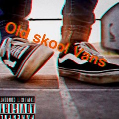 Old Skool Vans (ft. Save Savage)