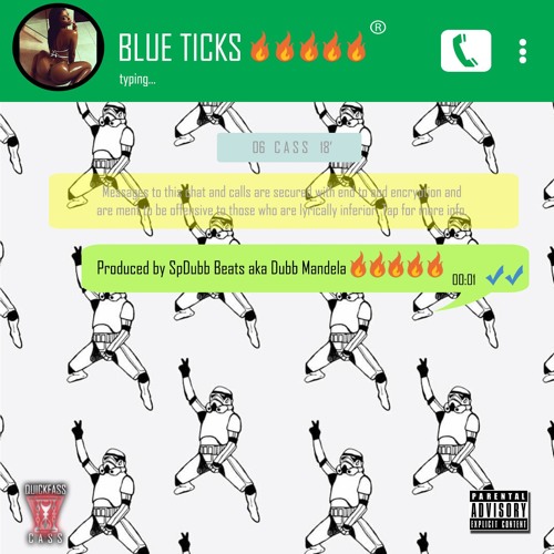 Cass - Blue Ticks Freestyle (Dirty Version Produced By SpDubb Beats)