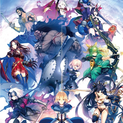 Fate Grand Order Op Theme Song Collection By King Admiral On Soundcloud Hear The World S Sounds