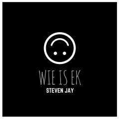 Steven Jay - Wie Is Ek [TRANCE]