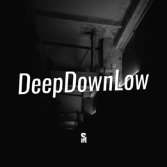 Deep Down Low (Sam Mkhize Remix)