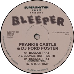 A1. Frankie Castle Ford Foster - Bounce That (CLIP)