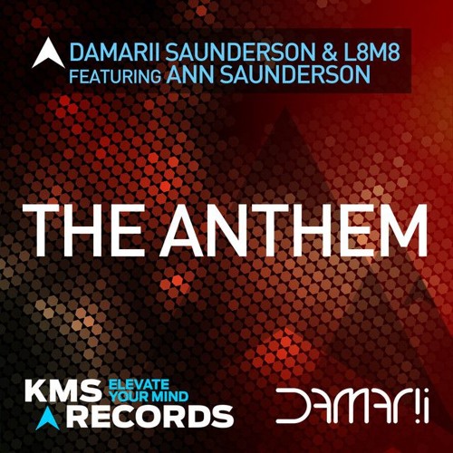 L8M8 & DaMarii Saunderson - The Anthem (Ian O'Donovan Remix) [KMS Records]