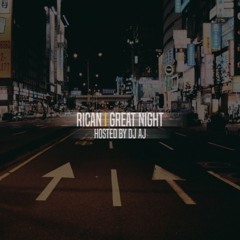 Great Night (Hosted By DJ AJ)