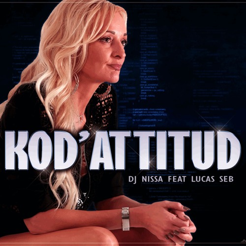 KOD'ATTITUD DJ NISSA FEAT LUCAS SEB