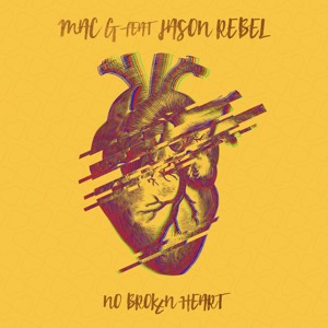 Mac G feat Jason Rebel-No Broken Hearts (Kreative Nativez Remix)
