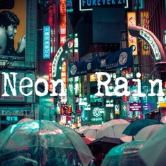 Neon Lights and the Rain [ lofi Instrumental / ChillHop ]