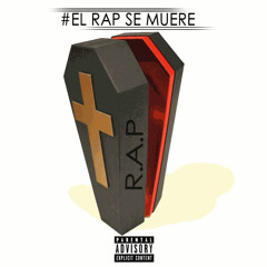 EL RAP SE MUERE con MAFIA MC & SENA