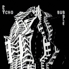 Tronik Youth - Psycho Bubbles (K - Effect Remix)