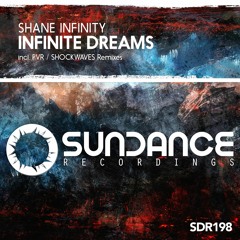 Shane Infinity - Infinite Dreams (Shockwaves Remix)