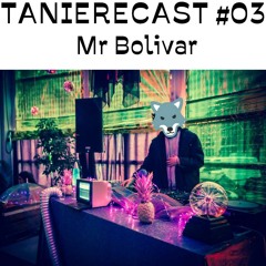 TanièreCast #03 - Mr. Bolivar