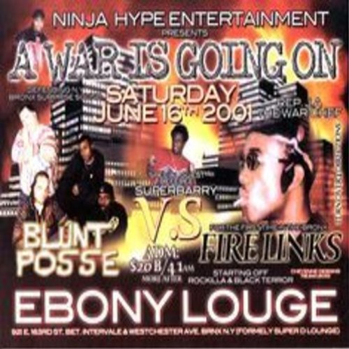 Blunt Posse Vs Fire Links 6/01 (War Is Going On)