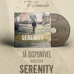 To Semedo - Album SERENITY- Mix (2018) DJ ALY G